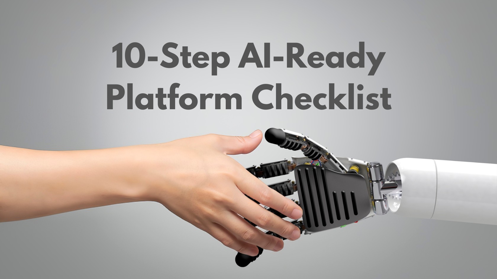 10-Step AI-Ready Platform Checklist